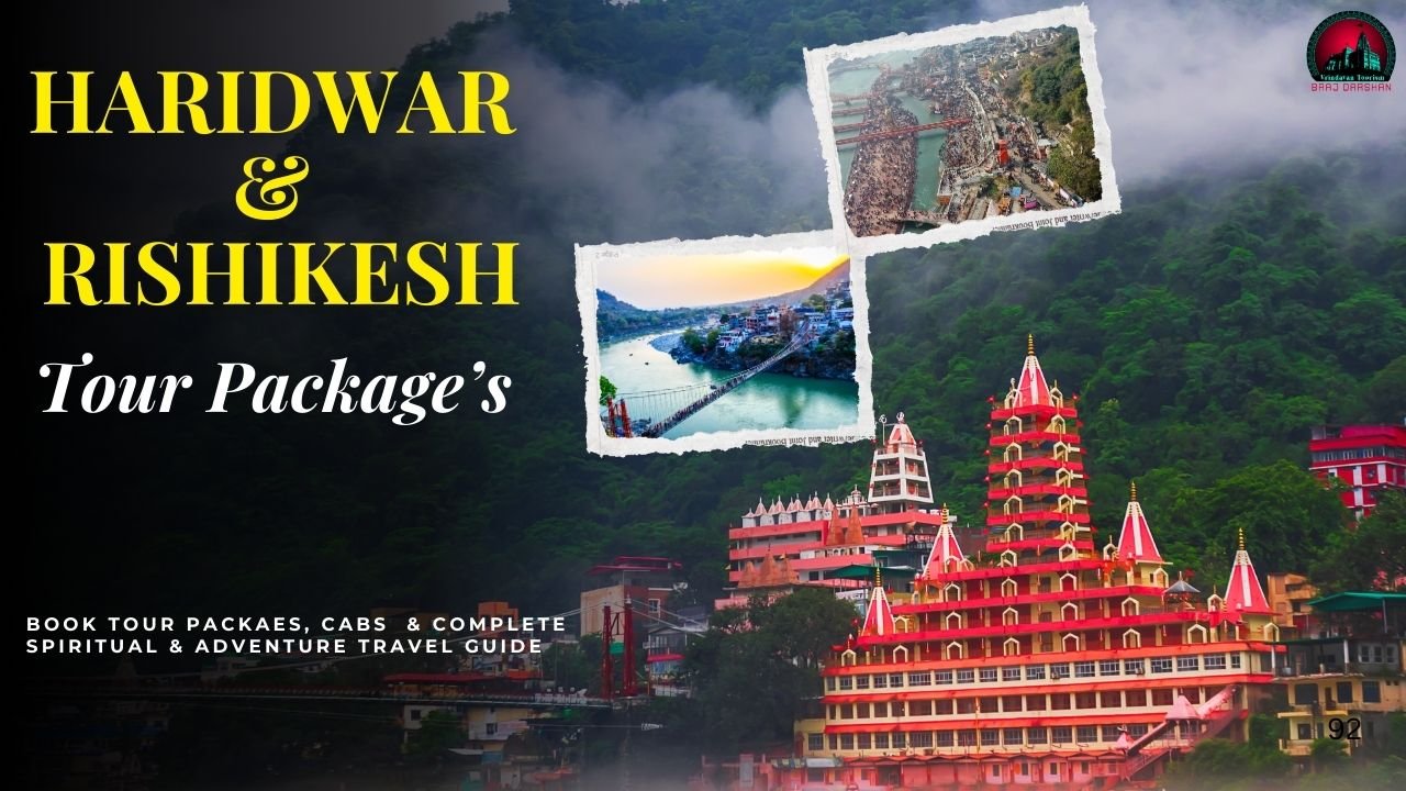 Haridwar​‍​‌‍​‍‌ and Rishikesh Tour Packages-Complete Spiritual & Adventure Travel Guide